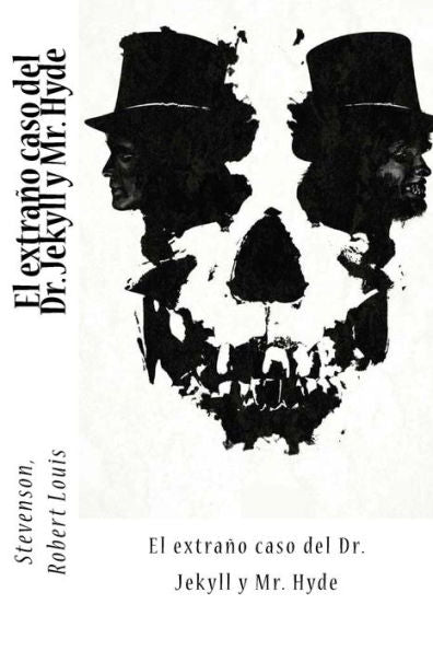El Extra?o Caso Del Dr. Jekyll Y Mr. Hyde (Spanish Edition) - 9781544030791