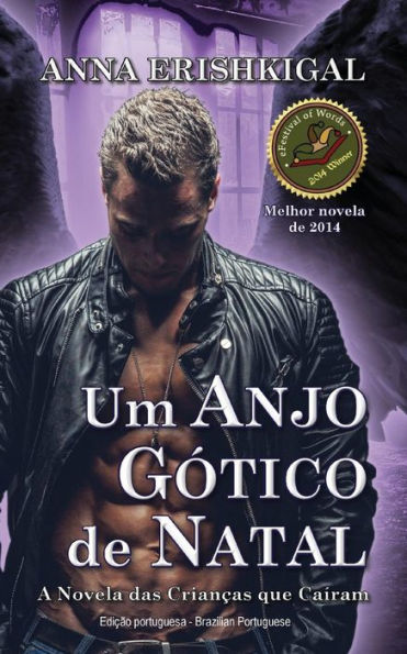 Um Anjo Gotico De Natal: (Edicao Em Portugu?s Do Brasil - Portuguese Edition) (Criancas Dos Ca?dos)