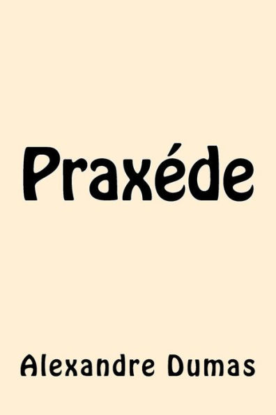 Praxede (French Edition)
