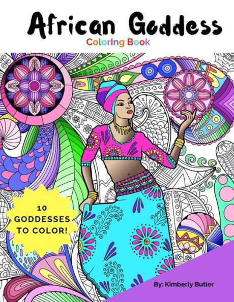 African Goddess Coloring Book: For Adults And Children