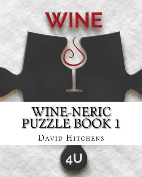 Wine-Neric Puzzle Book 1 (Workedout4U Puzzles)