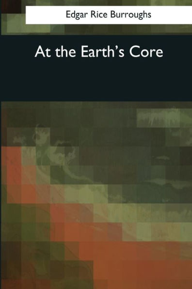 At The Earth's Core - 9781544071503