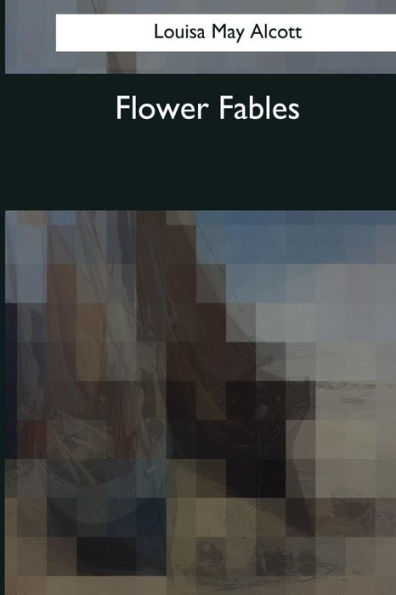 Flower Fables - 9781544082882