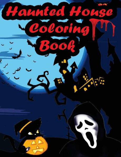 Haunted House Coloring Book: An Adult Coloring Book With Gothic Room Designs, Halloween Fantasy Creatures (Haunted House Coloring Book For Adults)