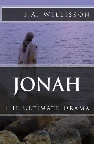 Jonah: The Ultimate Drama