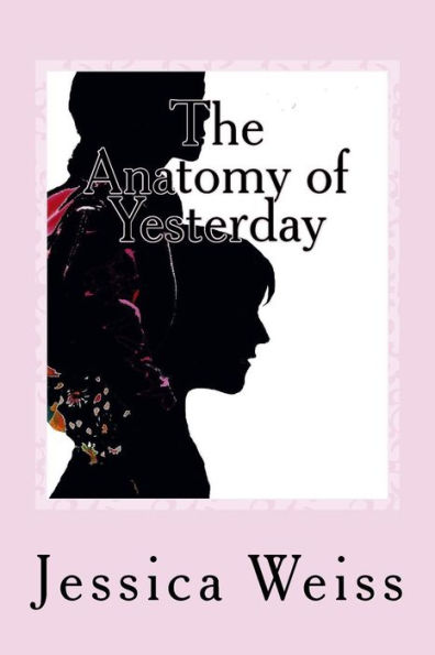 The Anatomy Of Yesterday