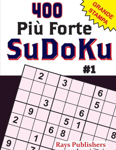 400 Più Forte-Sudoku #1 (Italian Edition)