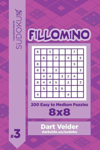 Sudoku Fillomino - 200 Easy To Medium Puzzles 8X8 (Volume 3)