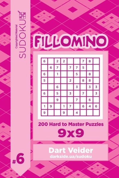 Sudoku Fillomino - 200 Hard To Master Puzzles 9X9 (Volume 6)