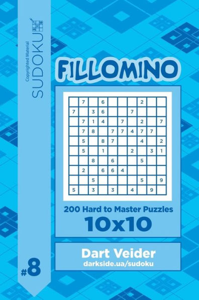 Sudoku Fillomino - 200 Hard To Master Puzzles 10X10 (Volume 8)