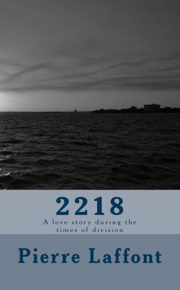 2218: A Love Story During The Times Of Division
