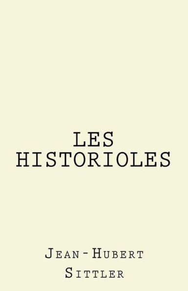 Les Historioles (French Edition)