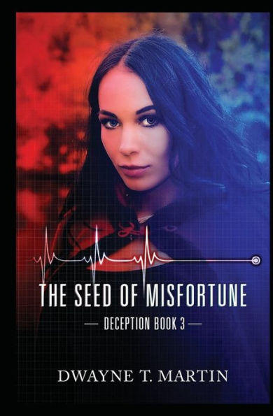 The Seed Of Misfortune (Deception)