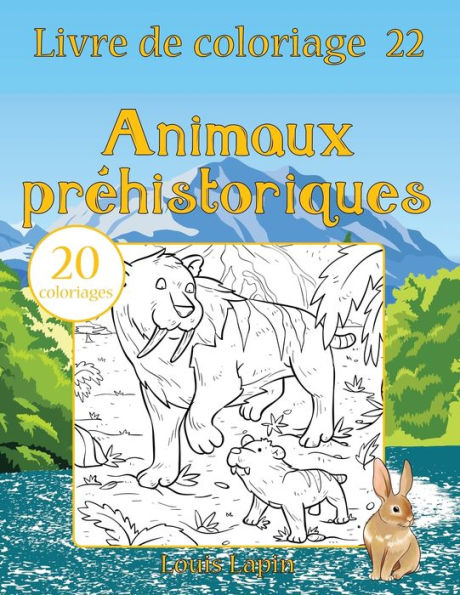 Livre De Coloriage Animaux Pr?historiques: 20 Coloriages (French Edition)