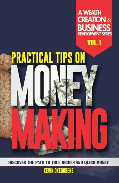 Practical Tips On Making Money