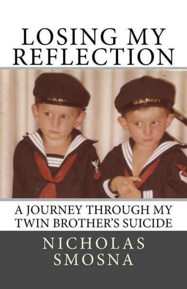 Losing My Reflection: A Journey Through My Twin Brother's Suicide