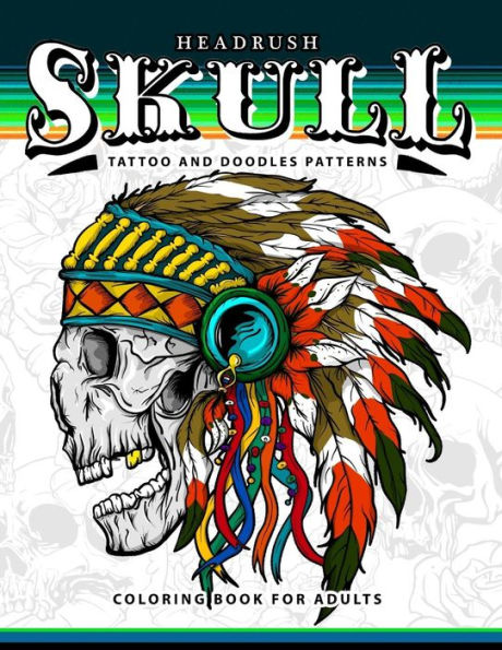 Skull Tattoo And Doodles Patterns: A Coloring Books For Adults