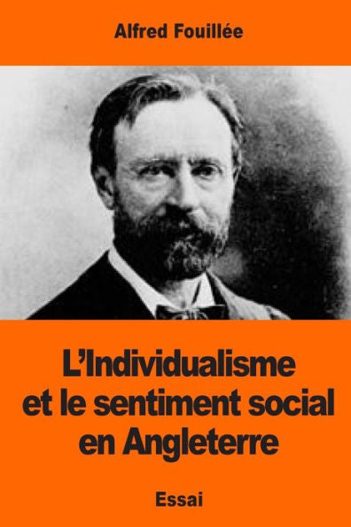 L'Individualisme: Et Le Sentiment Social En Angleterre (French Edition)