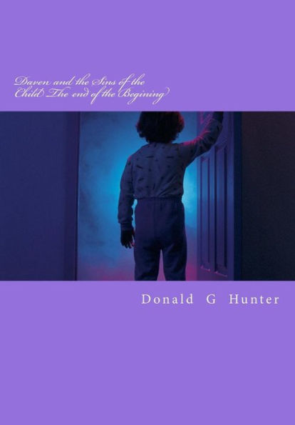 Daven And The Sins Of The Child The End Of The Begining