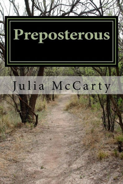 Preposterous: A True Story