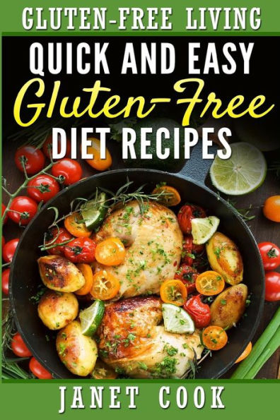 Quick And Easy Gluten-Free Diet Recipes
