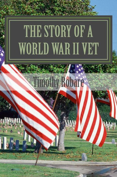 The Story Of A World War Ii Vet