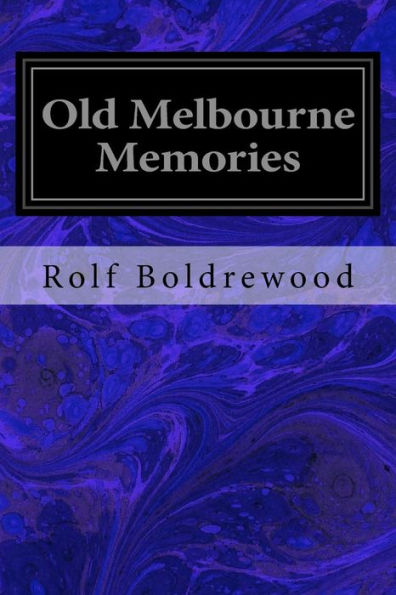 Old Melbourne Memories - 9781544280998