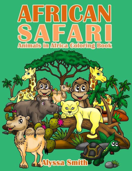 African Safari: Animals In Africa Coloring Book