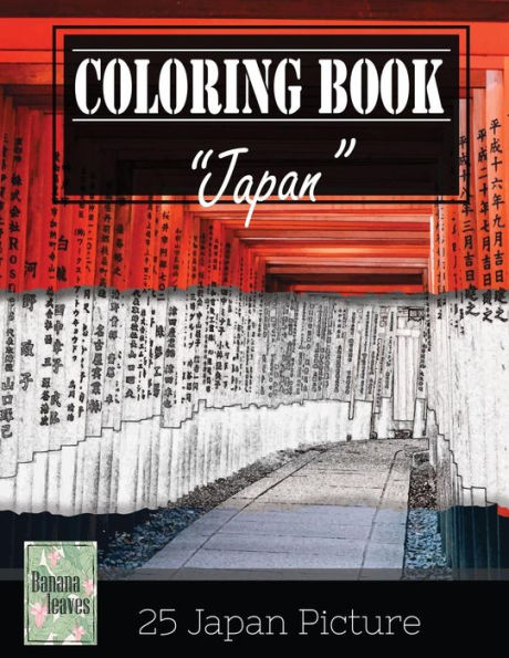 Japan Impotant Place Traveling Greyscale Photo Adult Coloring Book, Mind Relaxation Stress Relief: Just Added Color To Release Your Stress And Power ... And Grown Up, 8.5" X 11" (21.59 X 27.94 Cm)