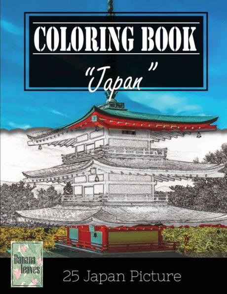 Japan Beautiful Landscape And Architechture Greyscale Photo Adult Coloring Book, Mind Relaxation Stress Relief: Just Added Color To Release Your ... And Grown Up, 8.5" X 11" (21.59 X 27.94 Cm)