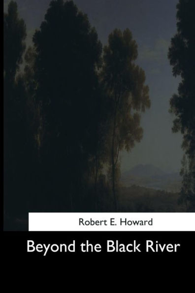 Beyond The Black River - 9781544604657