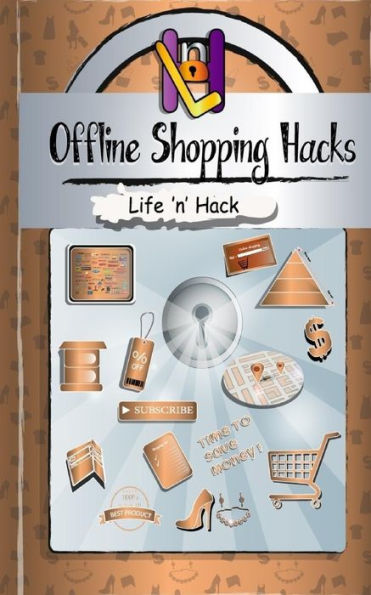 Offline Shopping Hacks: 15 Simple Practical Hacks To Save Money Shopping Offline (Life 'N' Hack)