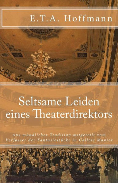 Seltsame Leiden Eine Theaterdirektors (Klassiker Der Weltliteratur) (German Edition)