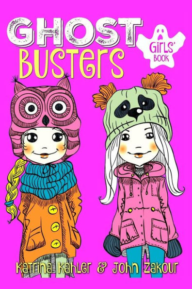 Ghost Busters - Book 1 - Book For Girls 9-12