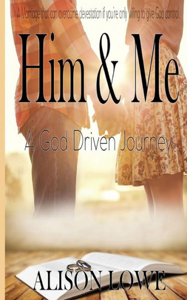 Him & Me: A God Driven Journey