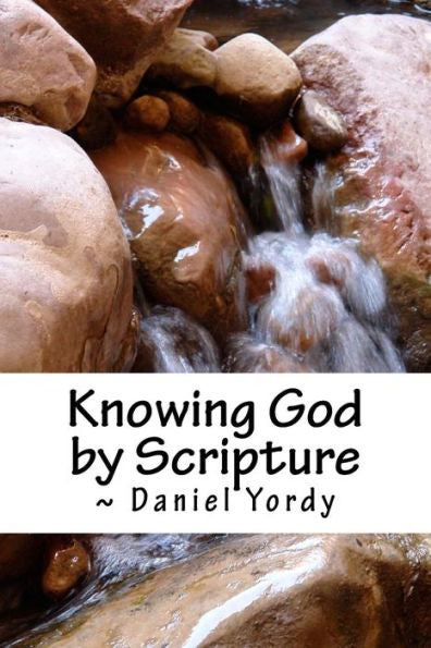 Knowing God By Scripture