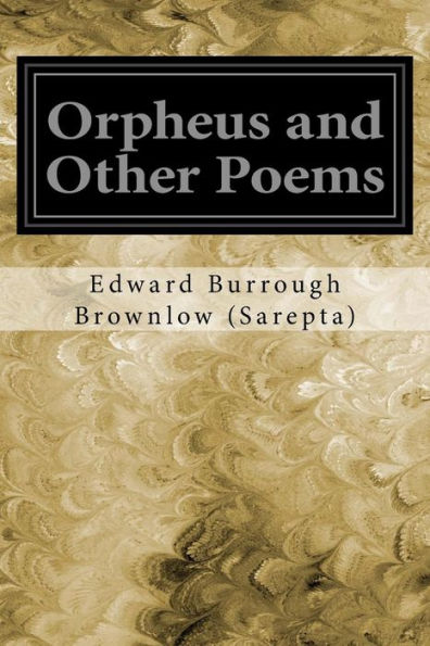 Orpheus And Other Poems - 9781544639369