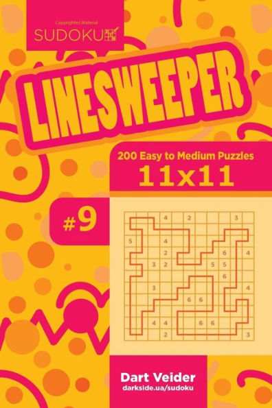 Sudoku Linesweeper - 200 Easy To Medium Puzzles 11X11 (Volume 9)