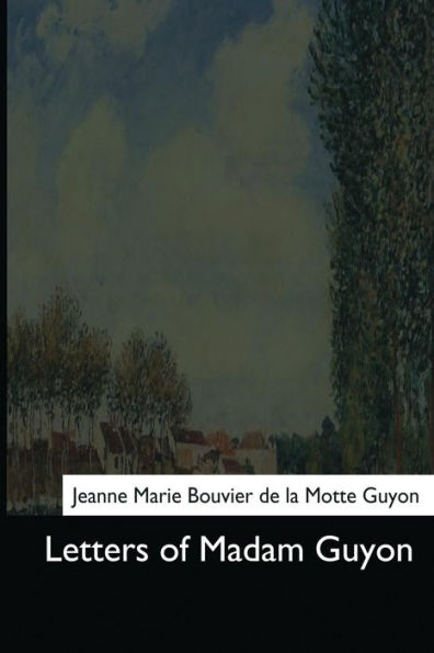 Letters Of Madam Guyon