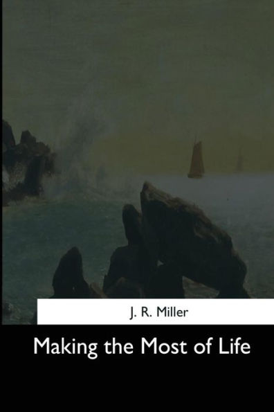 Making The Most Of Life