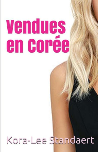 Vendues En Corée (French Edition)