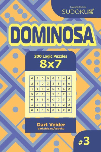 Sudoku Dominosa - 200 Logic Puzzles 8X7 (Volume 3)