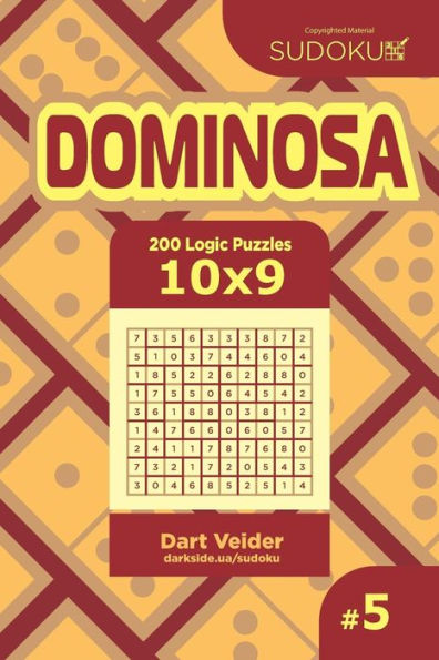 Sudoku Dominosa - 200 Logic Puzzles 10X9 (Volume 5)