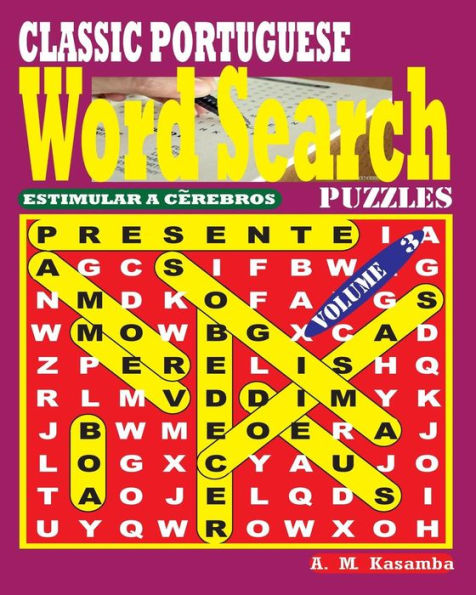 Classic Portuguese Word Search Puzzles. Vol. 3 (Portuguese Edition)