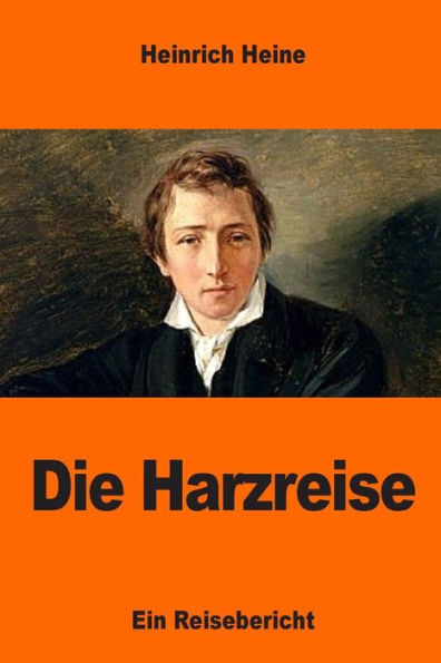 Die Harzreise (German Edition) - 9781544652214