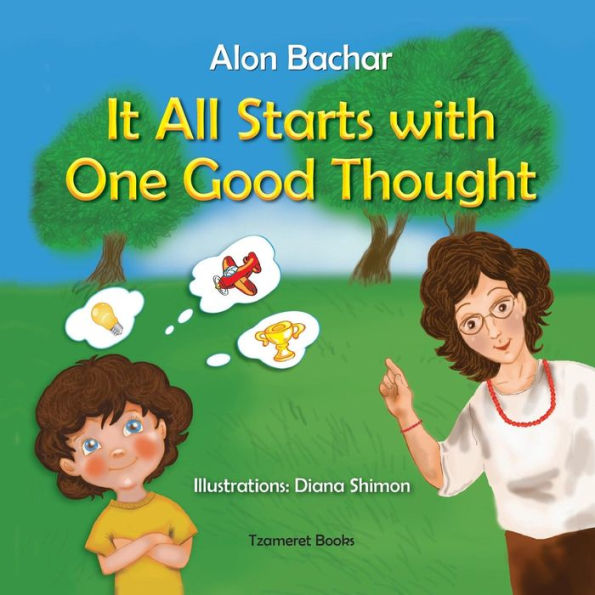It All Starts With One Good Thought 1