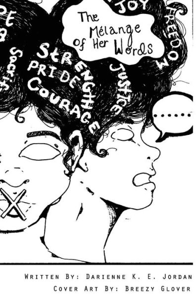 The Mélange Of Her Words: Poems About Life, Love, And Self-Discovery
