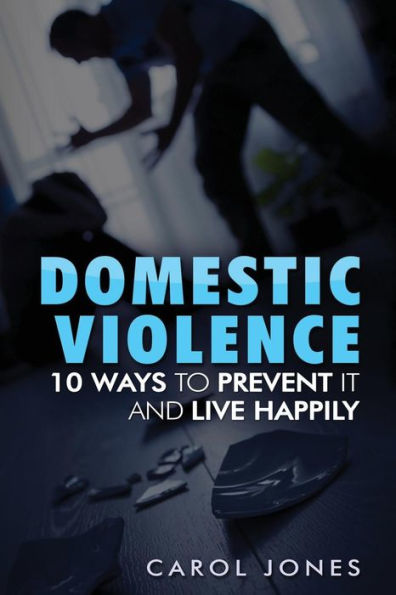 10 Ways Of Preventing Domestic Violence