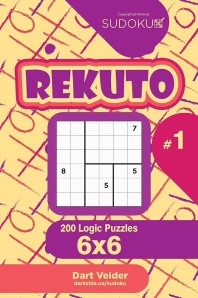 Sudoku Rekuto - 200 Logic Puzzles 6X6 (Volume 1)