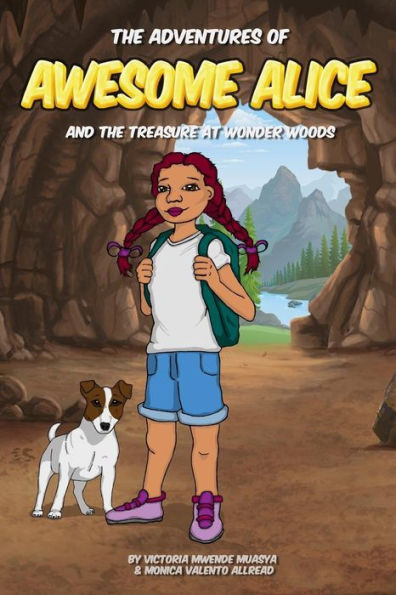 The Adventures Of Awesome Alice: And The Treasure At Wonder Woods